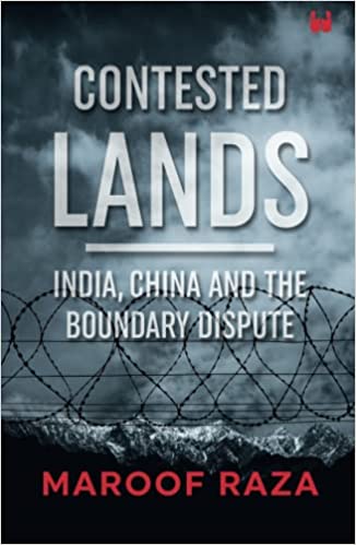 Contested Lands India China And The Boundary Dispute