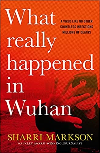 What Really Happened In Wuhan A Virus Like No Other Countless Infections Millions Of Deaths