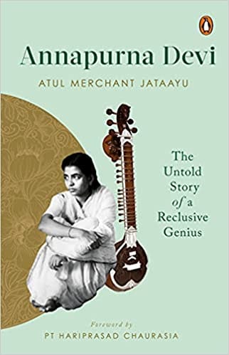 Annapurna Devi The Untold Story Of A Reclusive Genius