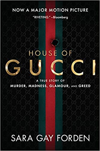 The House Of Gucci [movie Tie-in]