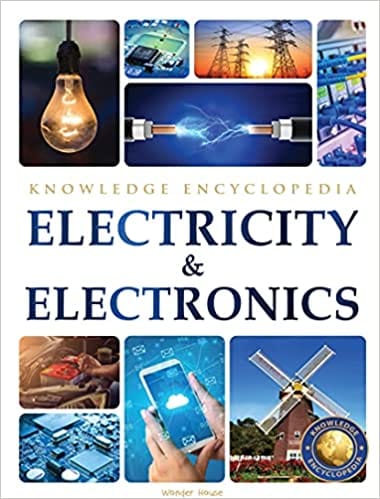 Electricity & Electronics Science Knowledge Encyclopedia For Children