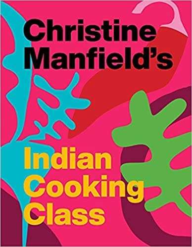 Christine Manfields Indian Cooking Class