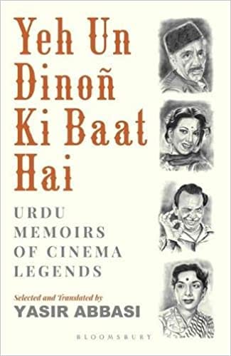Yeh Un Dinon Ki Baat Hai Urdu Memoirs Of Cinema Legends