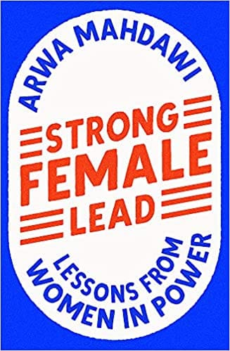 Strong Female Lead Lessons From Women In Power