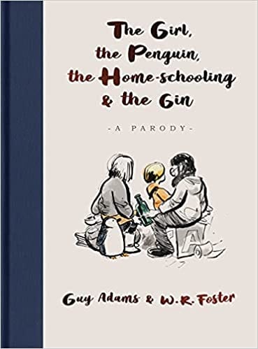 The Girl The Penguin The Home-schooling And The Gin