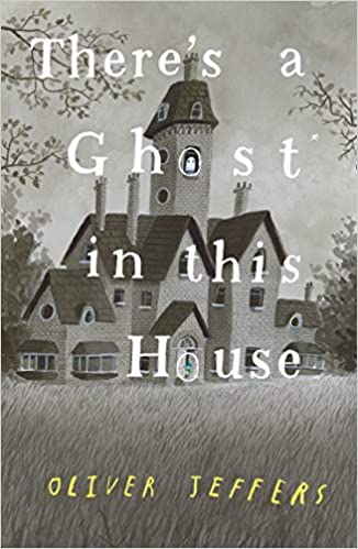 Theres A Ghost In This House A Perfect Gift For All Ages