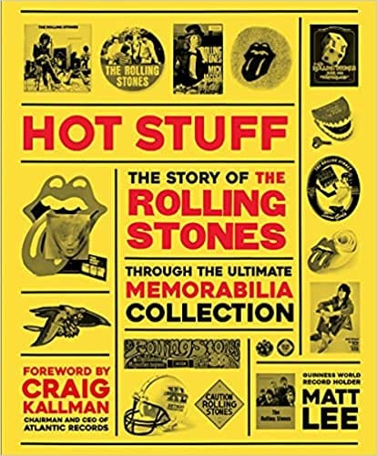 Rolling Stones Hot Stuff The Ultimate Memorabilia Collection