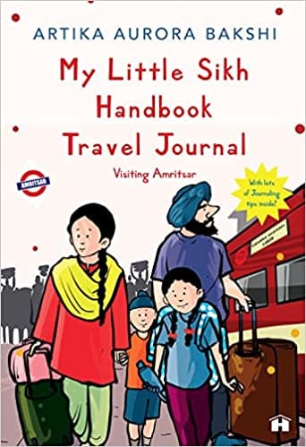 My Little Sikh Handbook Travel Journal Visiting Amritsar