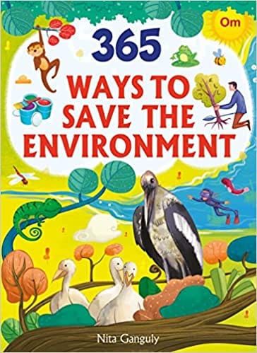 365 Ways To Save The Environment Go Green Stories 365 Series