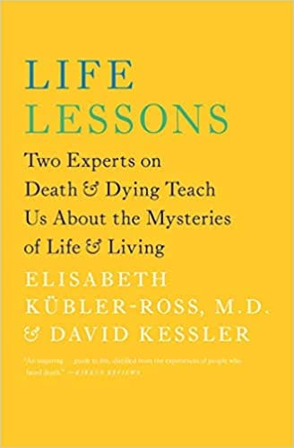 Life Lessons Two Experts On Death And Dying Teach Us About The Mysteries Of Life And Living