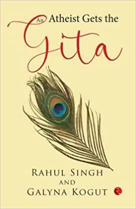 An Atheist Gets The Gita