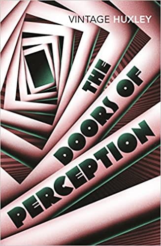 The Doors Of Perception: And Heaven and Hell