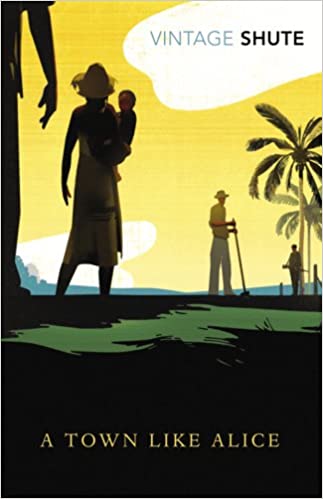 A Town Like Alice: (Vintage Classics Shute Series)