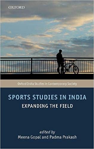 Sports Studies In India Expanding The Field Oxford India Studies In Contemporary Society
