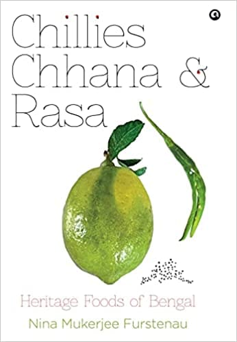 Chillies Channa And Rasa Heritage Foods Of Bengal