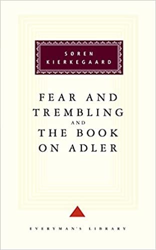 Fear And Trembling And The Book On Adler