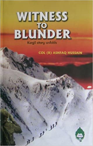 Witness To Blunder Kargil Story Unfolds