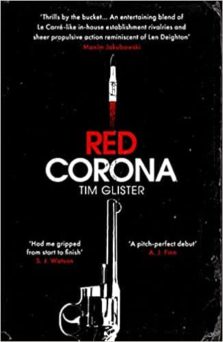 Red Corona A Richard Knox Spy Thriller A Thriller Of True Ambition And Scope Lucie Whitehouse