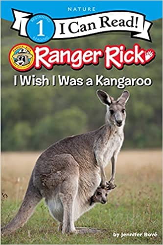 Ranger Rick I Wish I Was A Kangaroo (i Can Read Level 1)