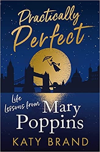 Practically Perfect 2021s Hilarious Look At The Best-loved Film From Julie Andrews To Emily Blunt