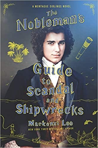 The Noblemans Guide To Scandal And Shipwrecks 3 (montague Siblings 3)
