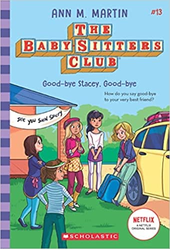 Baby Sitters Club 13 Good-bye Stacey Good-bye Netflix Edition