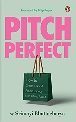 Pitch Perfect How To Create A Brand People Cannot Stop Talking About