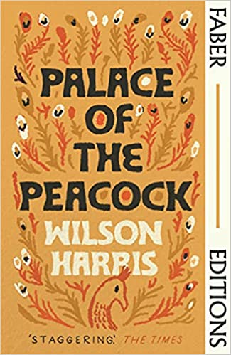 Palace Of The Peacock Faber Editions A Masterpiece Monique Roffey