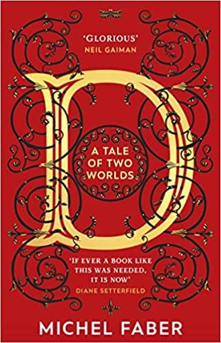 D A Tale Of Two Worlds A Dazzling Modern Adventure Story From The Acclaimed And Bestselling Author