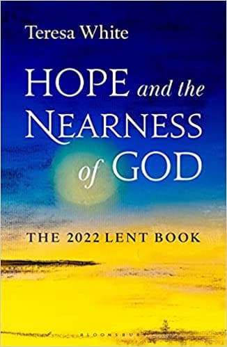 Hope And The Nearness Of God The 2022 Lent Book