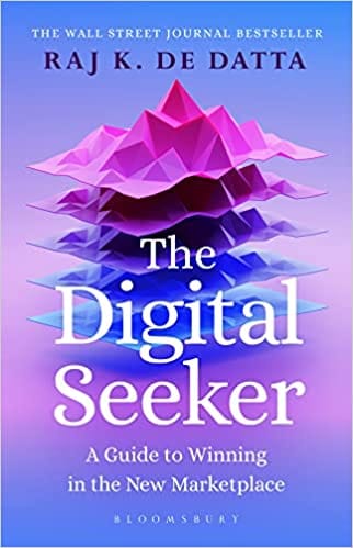 The Digital Seeker A Guide To Winning In The New Marketplace