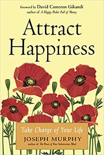 Attract Happiness Take Charge Of Your Life