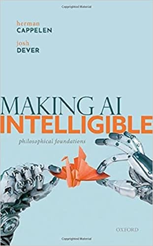 Making Ai Intelligible Philosophical Foundations