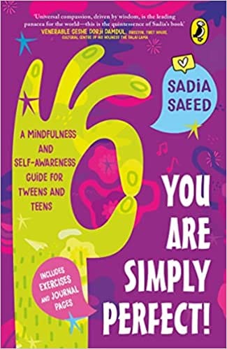 You Are Simply Perfect! A Mindfulness And Self-awareness Guide For Tweens And Teens