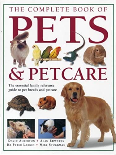 The Complete Book Of Pets & Petcare
