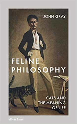 Feline Philosophy Cats And The Meaning Of Life