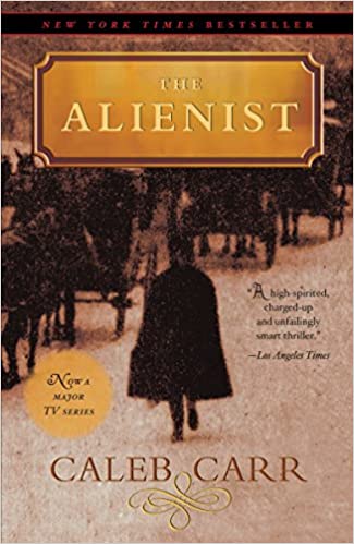 The Alienist A Novel 1