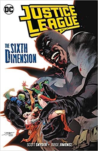 Justice League Vol 4 The Sixth Dimension Jla (justice League Of America