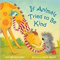 If Animals Tried To Be Kind