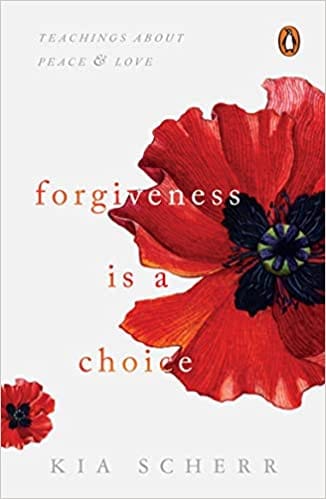 Forgiveness Is A Choice Teachings About Peace And Love