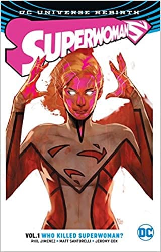 Superwoman Vol 1 Who Killed Superwoman? (rebirth)