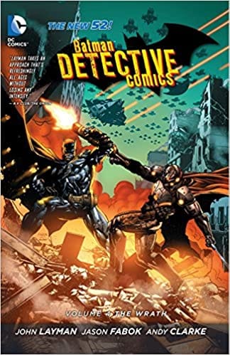 Batman Detective Comics Vol 4 The Wrath (the New 52)