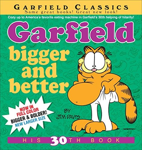 Garfield Bigger And Better (garfield Series Book 30)