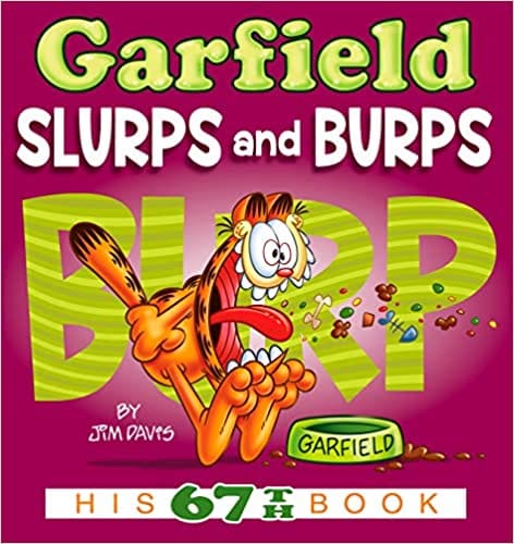 Garfield Slurps And Burps His 67th Book