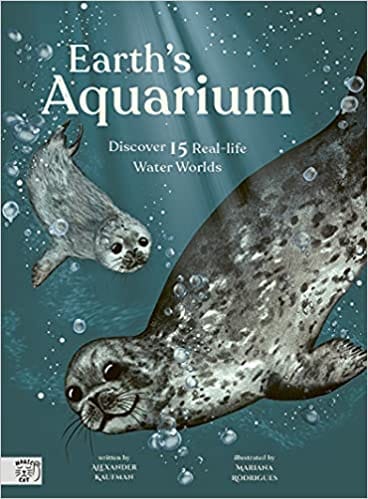 Earth�s Aquarium Discover 15 Real-life Water Worlds (little Wordsmith)
