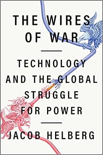 The Wires Of War Technology And The Global Struggle For Power