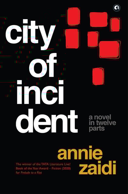 City Of Incident A Novel In Twelve Parts