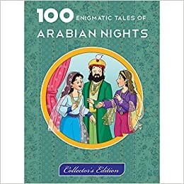 100 Enigmatic Tales Of Arabian Nights