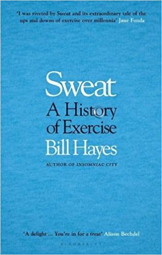 Sweat A History Of Exercise