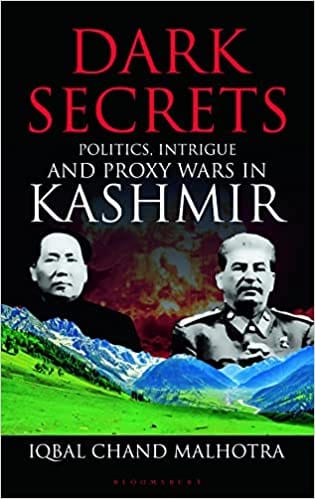 Dark Secrets Politics Intrigue And Proxy Wars In Kashmir